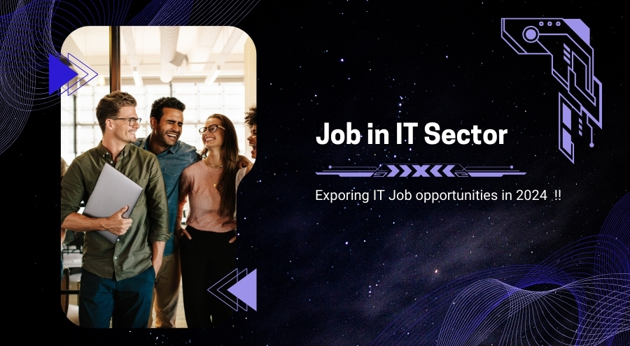 Exploring IT Job Opportunities in 2024: Trends and Future Outlook in India